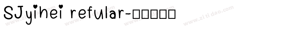 SJyihei refular字体转换